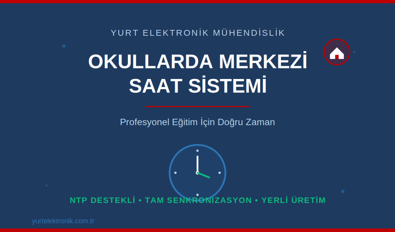 Okullarda Merkezi Saat Sistemi: Tüm Sınıflar Tek Zaman